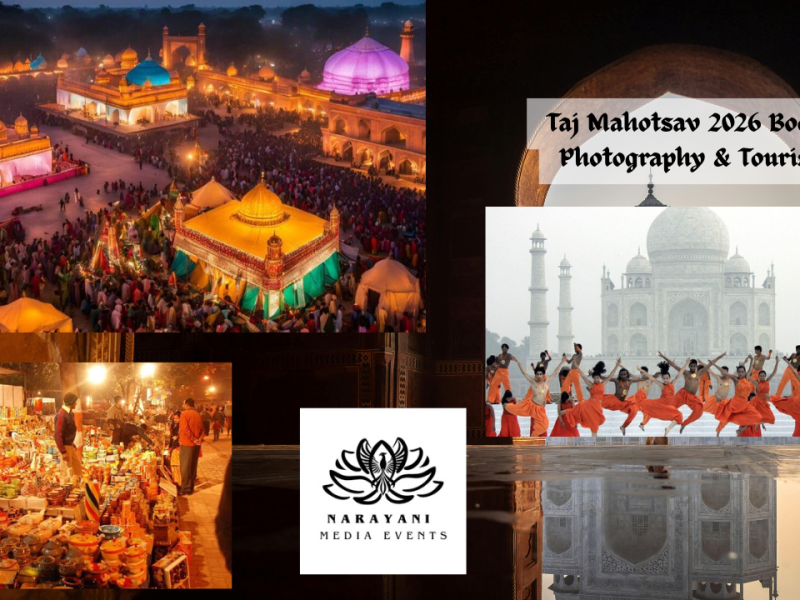 Agra News & Trends 2026 – Photography, Tourism & Events Update by Narayani Media&nbsp;Events